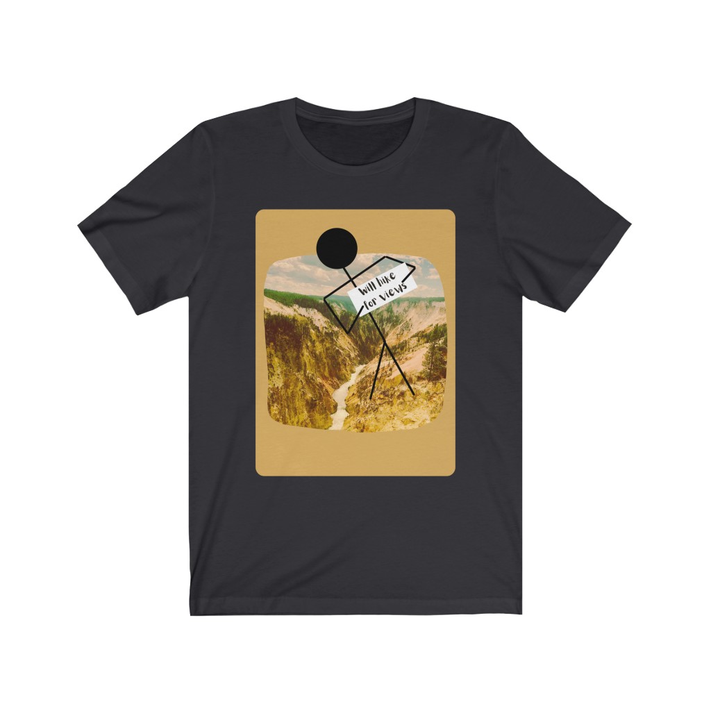 Will Hike For Views | Grand Canyon of Yellowstone | Hiker T-Shirt | Hiking T-Shirt | Yellowstone National Park | Funny Hiking T- Shirt - Image 6