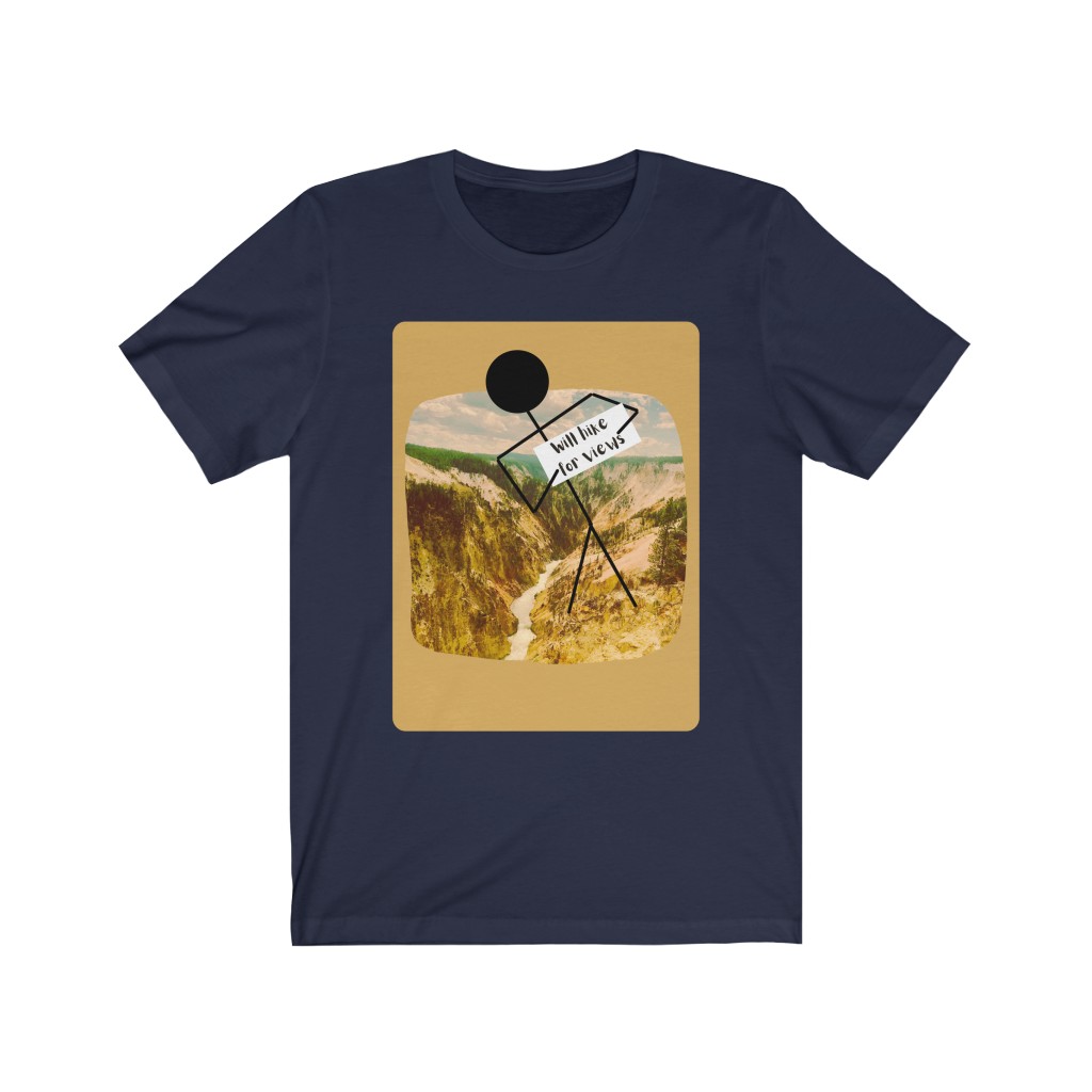 Will Hike For Views | Grand Canyon of Yellowstone | Hiker T-Shirt | Hiking T-Shirt | Yellowstone National Park | Funny Hiking T- Shirt - Image 10