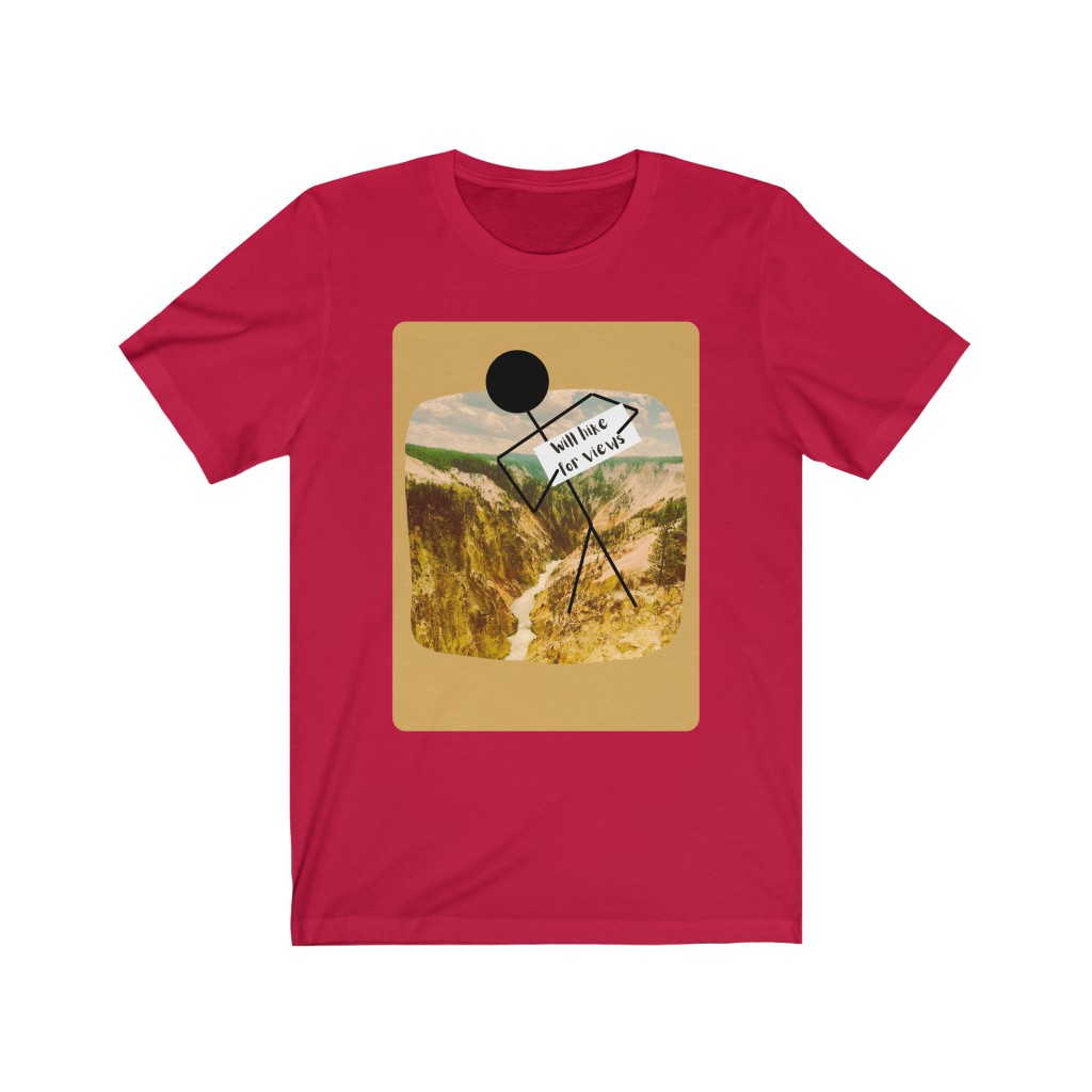 Will Hike For Views | Grand Canyon of Yellowstone | Hiker T-Shirt | Hiking T-Shirt | Yellowstone National Park | Funny Hiking T- Shirt - Image 13