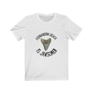 Fernandina Beach is Jawsome! | Fernandina Beach, FL | Shark Tooth Hunting Shirt | Unisex Jersey Short Sleeve Tee
