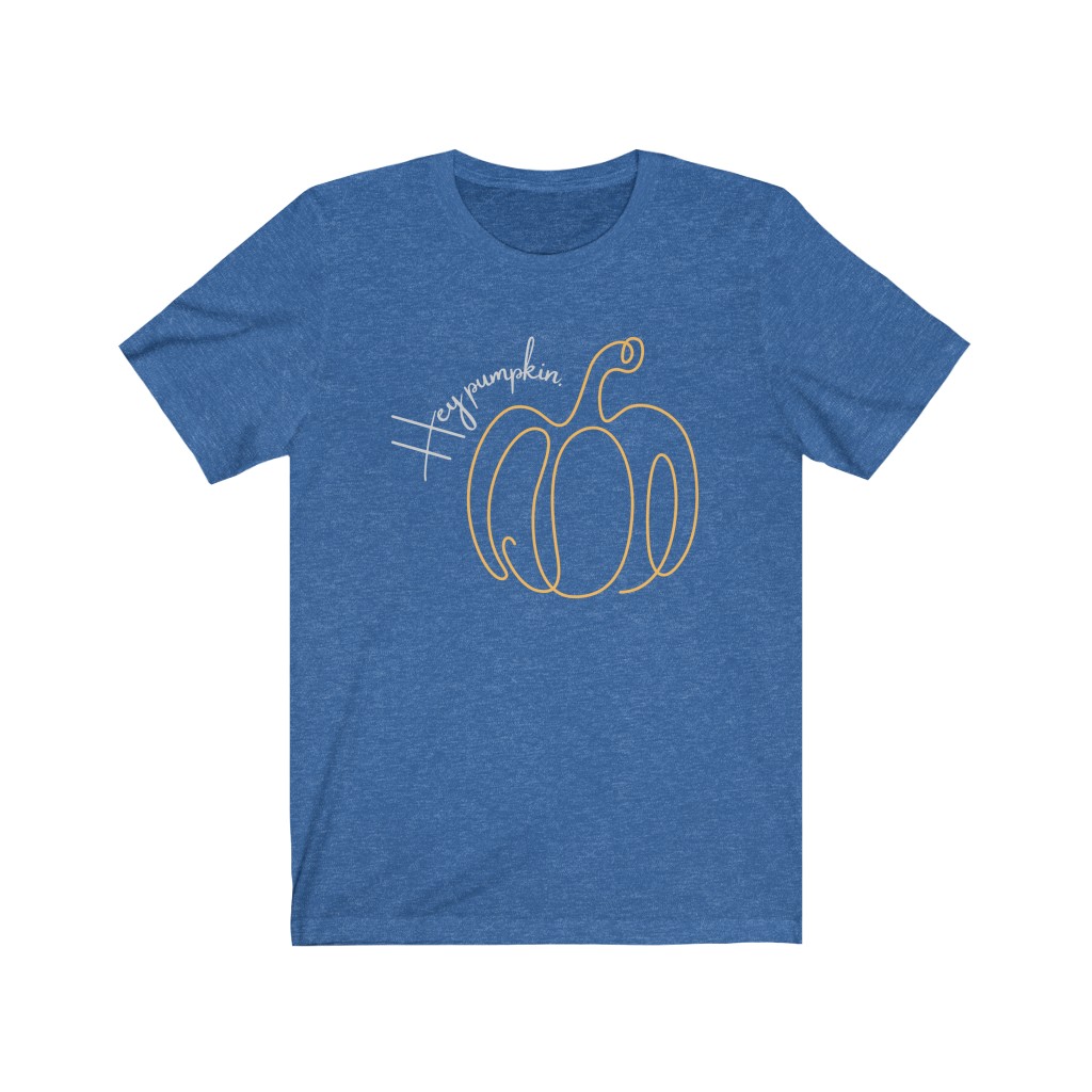 Hey Pumpkin Shirt  | Autumn Shirt  | Fall Shirt | | Halloween Shirt | Thanksgiving Shirt Unisex Jersey Short Sleeve Tee - Image 8