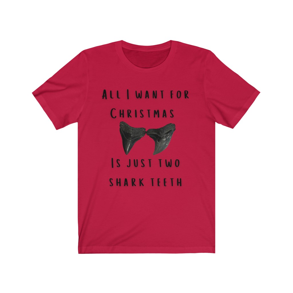 All I Want For Christmas Is My Two Shark Teeth Unisex Jersey Short Sleeve Tee