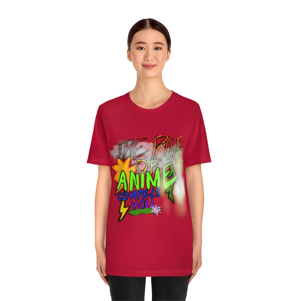 Anime Fan Tee | The Power of Anime Compels You T-Shirt | Anime Lover | Unisex Jersey Short Sleeve Tee - Image 17