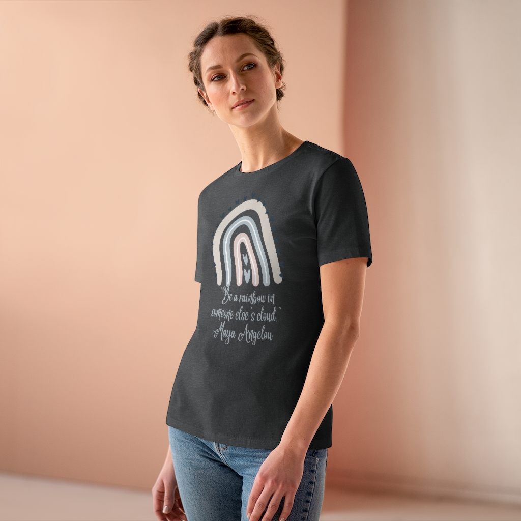 Be a Rainbow in Someone Else’s Cloud T-shirt | Maya Angelou | Inspirational | Women's Premium Tee - Image 12