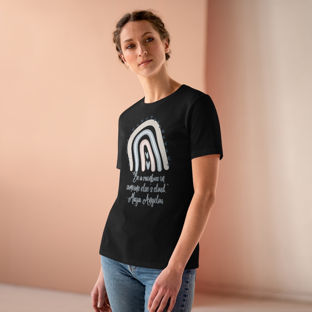 Be a Rainbow in Someone Else’s Cloud T-shirt | Maya Angelou | Inspirational | Women's Premium Tee - Image 4