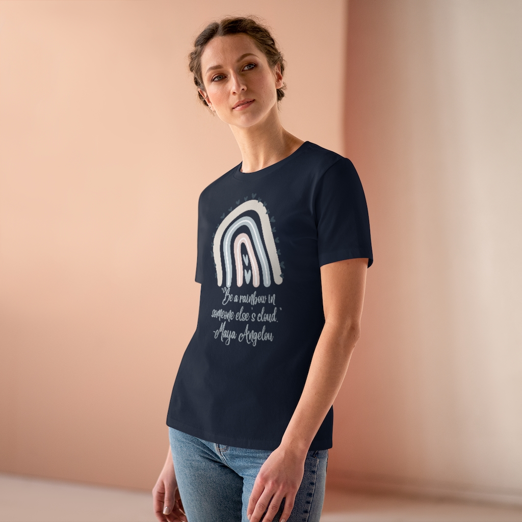 Be a Rainbow in Someone Else’s Cloud T-shirt | Maya Angelou | Inspirational | Women's Premium Tee - Image 16
