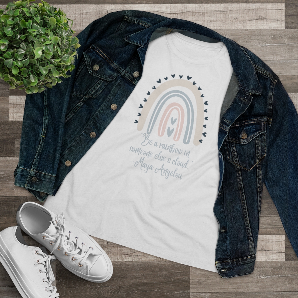 Be a Rainbow in Someone Else’s Cloud T-shirt | Maya Angelou | Inspirational | Women's Premium Tee - Image 6