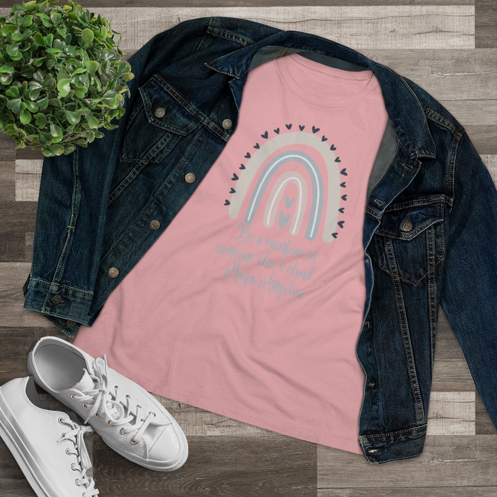 Be a Rainbow in Someone Else’s Cloud T-shirt | Maya Angelou | Inspirational | Women's Premium Tee - Image 22