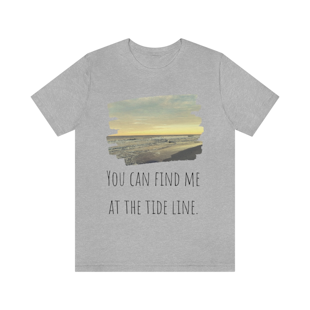 Beach Shirt | Tide Tee | Tideline | Find Me At the Beach | Vacation Shirt | Ocean Unisex Jersey Short Sleeve Tee - Image 13