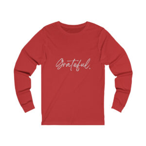 Grateful Shirt | Thanksgiving Shirt |  Unisex Jersey Long Sleeve Tee